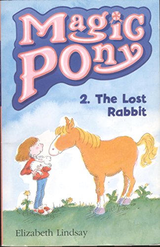 The Lost Rabbit (Magic Pony)