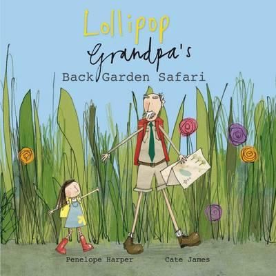 Lollipop and Grandpa's Back Garden Safari