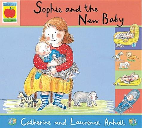 Sophie and the New Baby (Orchard picturebooks)