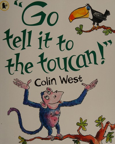 Go Tell it to the Toucan