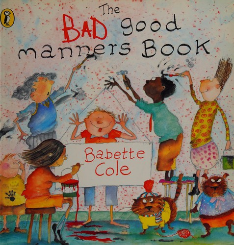The Bad Good Manners Book (Picture Puffin)