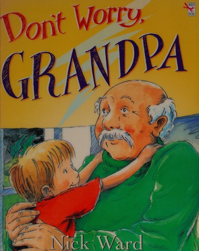 Title: 'DON'T WORRY, GRANDPA (RED FOX PICTURE BOOK)'