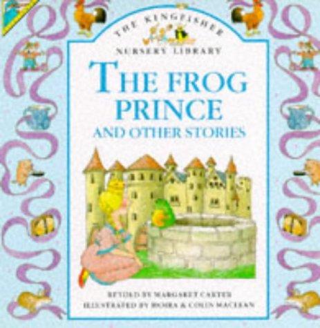 "The Frog Prince (Kingfisher Nursery Library)