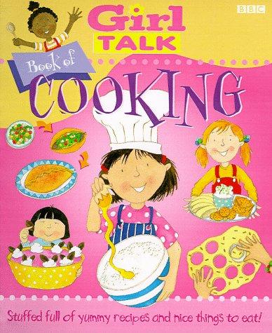 "Girl Talk" Book of Cooking (Girl Talk)