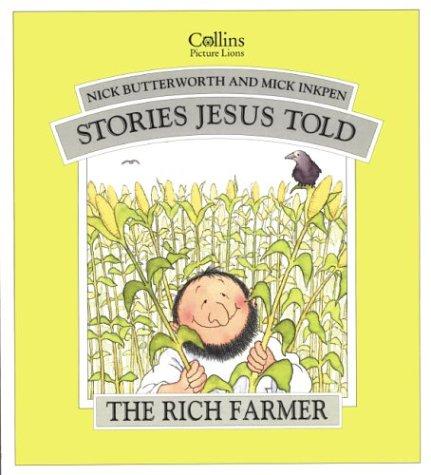 Stories Jesus Told The Rich Farmer