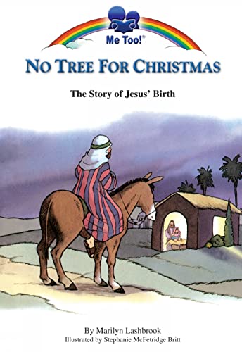 No Tree for Christmas: The Story of Jesus' Birth (Me Too!)