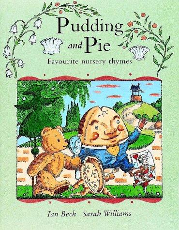 Pudding and Pie: Favourite Nursery Rhymes