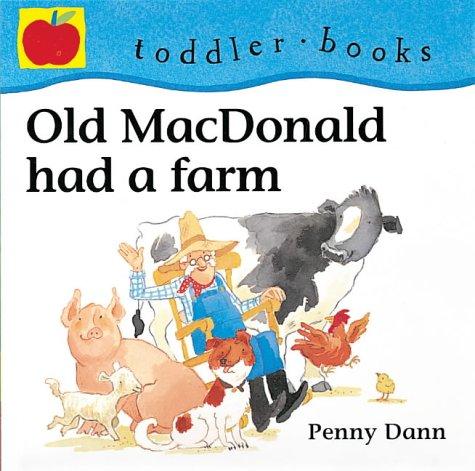 Old MacDonald Had a Farm (Toddler Books)