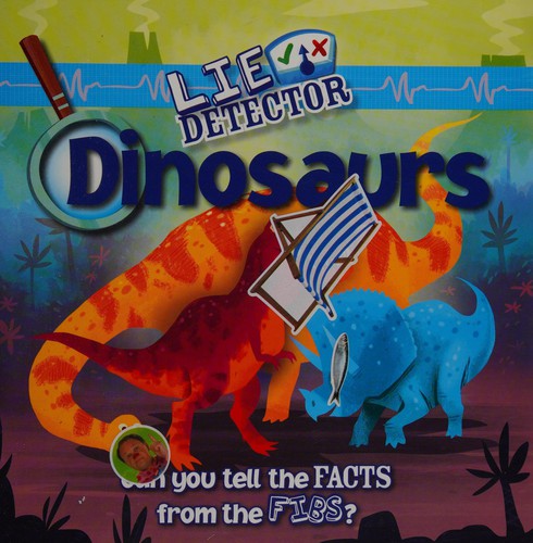 Lie Detector: Dinosaurs